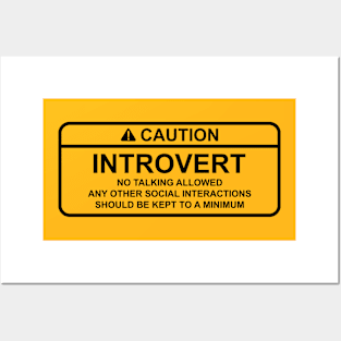 CAUTION: INTROVERT Posters and Art